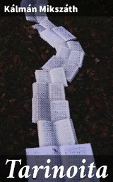 Tarinoita - K&aacute;lm&aacute;n Miksz&aacute;th
