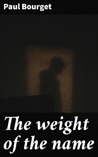The weight of the name