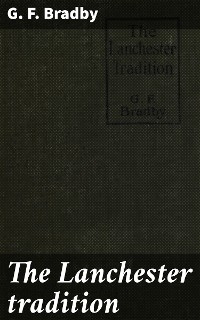 The Lanchester tradition - G. F. Bradby