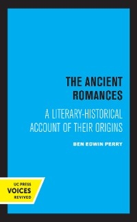 The Ancient Romances - Ben E. Perry