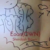 Eoan(OWN) - Sheirdijah Brown