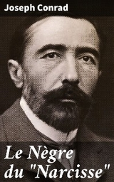 Le N&egrave;gre du "Narcisse" - Joseph Conrad