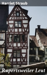 Rupertsweiler Leut - Harriet Straub