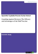 Guarding Against Pertussis. The Efficacy and Advantages of the TdaP Vaccine - Hyacinthe Tuyubahe Praveen Kumar Vemuri