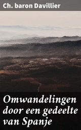 Omwandelingen door een gedeelte van Spanje - Ch. Davillier  baron