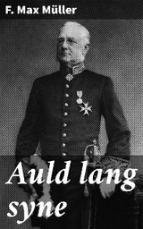 Auld lang syne - F. Max M&uuml;ller