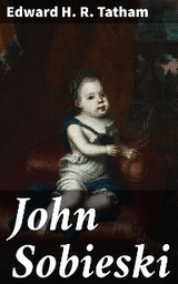 John Sobieski - Edward H. R. Tatham