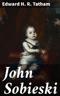 John Sobieski - Edward H. R. Tatham