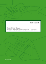 Gro&szlig;es W&ouml;rterbuch Indonesisch&ndash;Deutsch - Erich-Dieter Krause