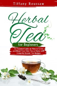 HERBAL TEA FOR BEGINNERS