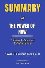 Summary of The Power of Now - Tina Evans