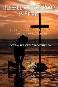 Blessed are the Poor in Spirit - Vera Kryzhanovskaia, By the Spi... John W. Earl of Rochester