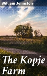The Kopje Farm - William Johnston