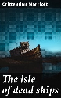 The isle of dead ships