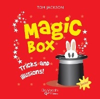 Magic Box. Tricks and illusions! - Tom Jackson