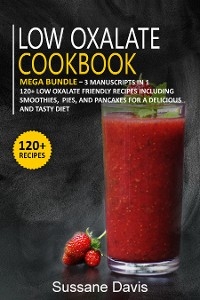 Low Oxalate Cookbook - Living Free Publications