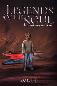 Legends of the Soul -  S. Q. Peake
