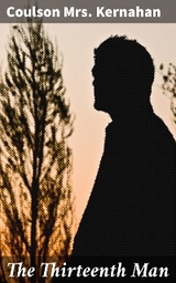The Thirteenth Man - Coulson Kernahan  Mrs.
