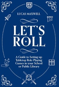 Let's Roll - Lucas Maxwell