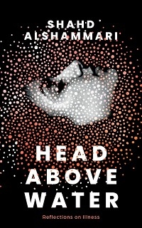 Head above Water - Shahd Alshammari