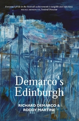 Demarco's Edinburgh - Richard Demarco, Roddy Martine