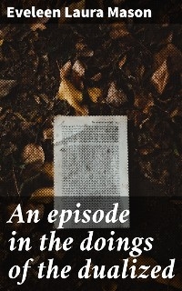 An episode in the doings of the dualized