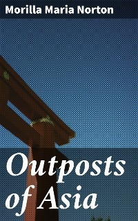 Outposts of Asia