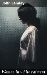 Women in white raiment - John Lemley