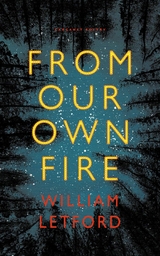 From Our Own Fire -  William Letford
