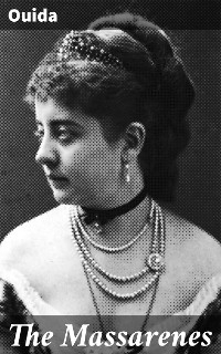 The Massarenes -  Ouida