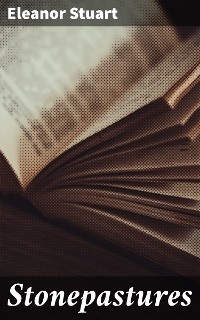 Stonepastures - Eleanor Stuart