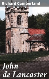 John de Lancaster - Richard Cumberland