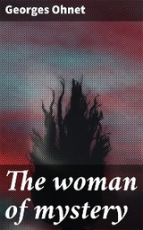 The woman of mystery - Georges Ohnet