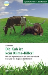 Die Kuh ist kein Klima-Killer - Anita Idel