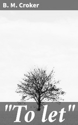 "To let" - B. M. Croker