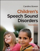 Children's Speech Sound Disorders - Caroline Bowen