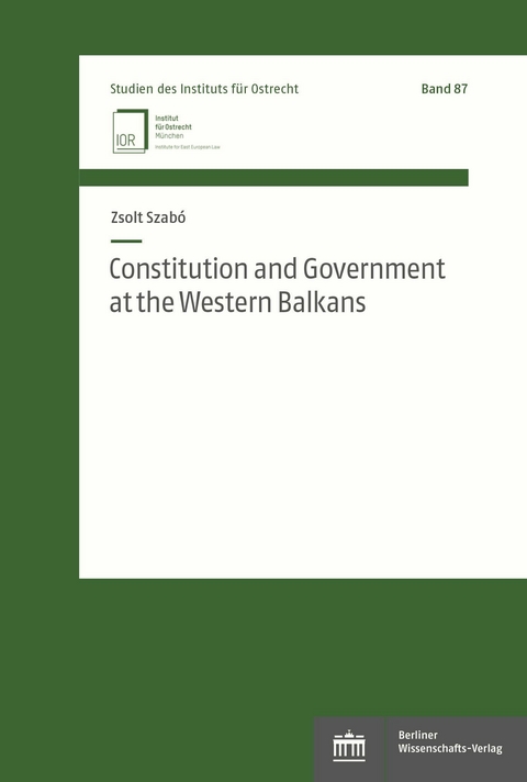 Constitution and Government at the Western Balkans - Zsolt Szab&oacute;