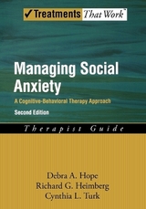 Managing Social Anxiety, Therapist Guide - Hope, Debra A.; Heimberg, Richard G.; Turk, Cynthia L.