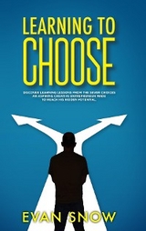 Learning To Choose - Evan Snow