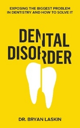 Dental Disorder - Bryan Laskin