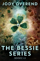 The Bessie Series - Books 1-3 - Jody Overend