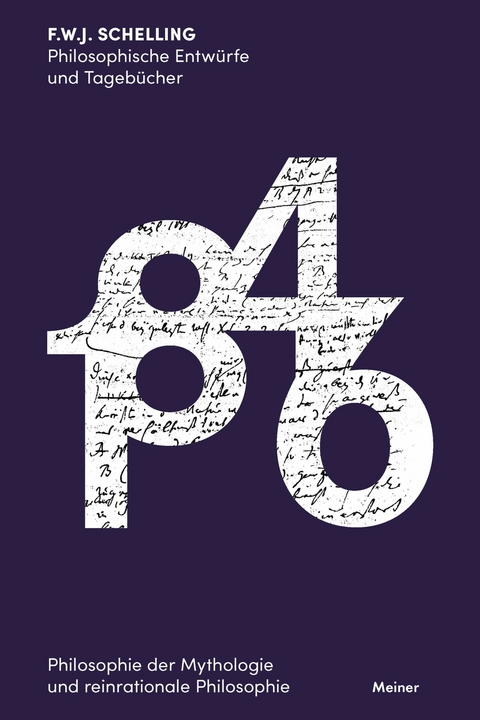 Philosophische Entw&uuml;rfe und Tageb&uuml;cher 1846 - Friedrich Wilhelm Joseph Schelling