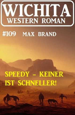 Speedy - keiner ist schneller! Wichita Western Roman 109