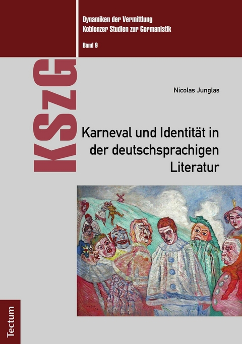 Karneval und Identit&auml;t in der deutschsprachigen Literatur - Nicolas Junglas
