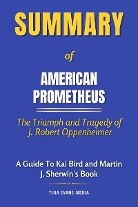 Summary of American Prometheus