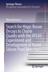 Search for Higgs Boson Decays to Charm Quarks with the ATLAS Experiment and Development of Novel Silicon Pixel Detectors -  Maria Mironova