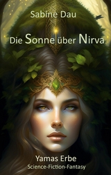Die Sonne &uuml;ber Nirva - Sabine Dau