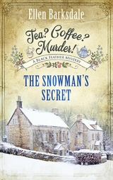 Tea? Coffee? Murder! - The Snowman&rsquo;s Secret - Ellen Barksdale