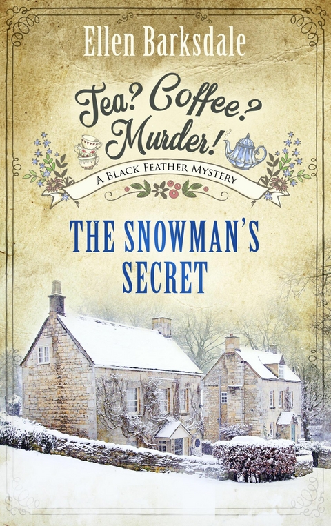 Tea? Coffee? Murder! - The Snowman&rsquo;s Secret - Ellen Barksdale