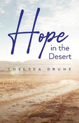 Hope in the Desert - Chelsea Brune